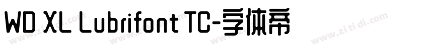 WD XL Lubrifont TC字体转换